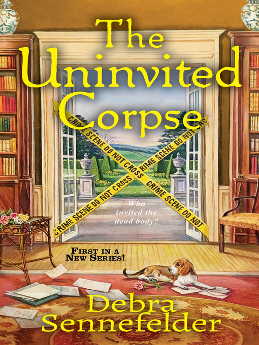 Title details for The Uninvited Corpse by Debra Sennefelder - Available